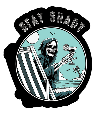 Stay Shady Sticker